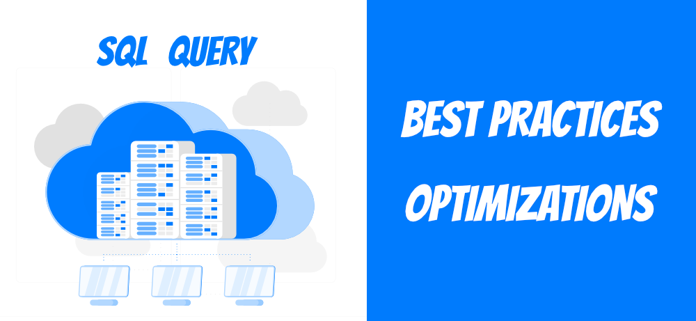 Start writing sql query with better approach and optimization: A Beginner’s Guide